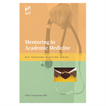 Mentoring in Academic Medicine