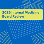 ACP CME On-Demand: 2026 Internal Medicine Board Review