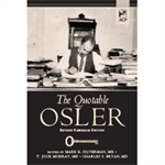 Quotable Osler - Revised Paper Edition